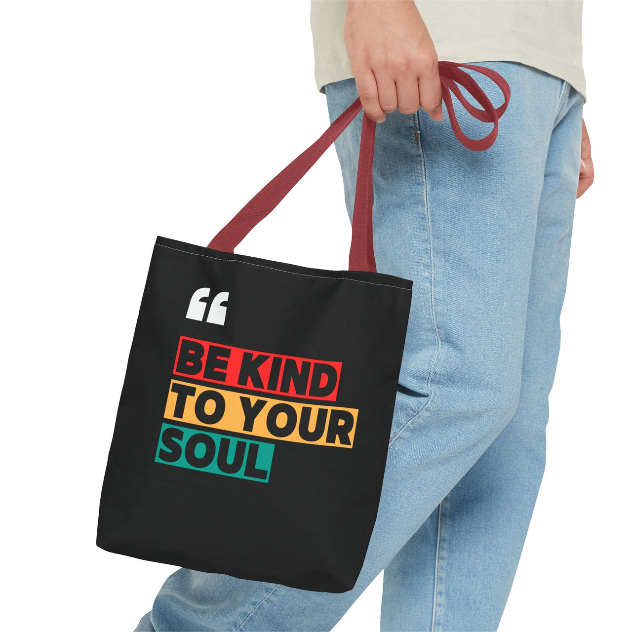 BE KIND TO YOUR SOUL - BAG