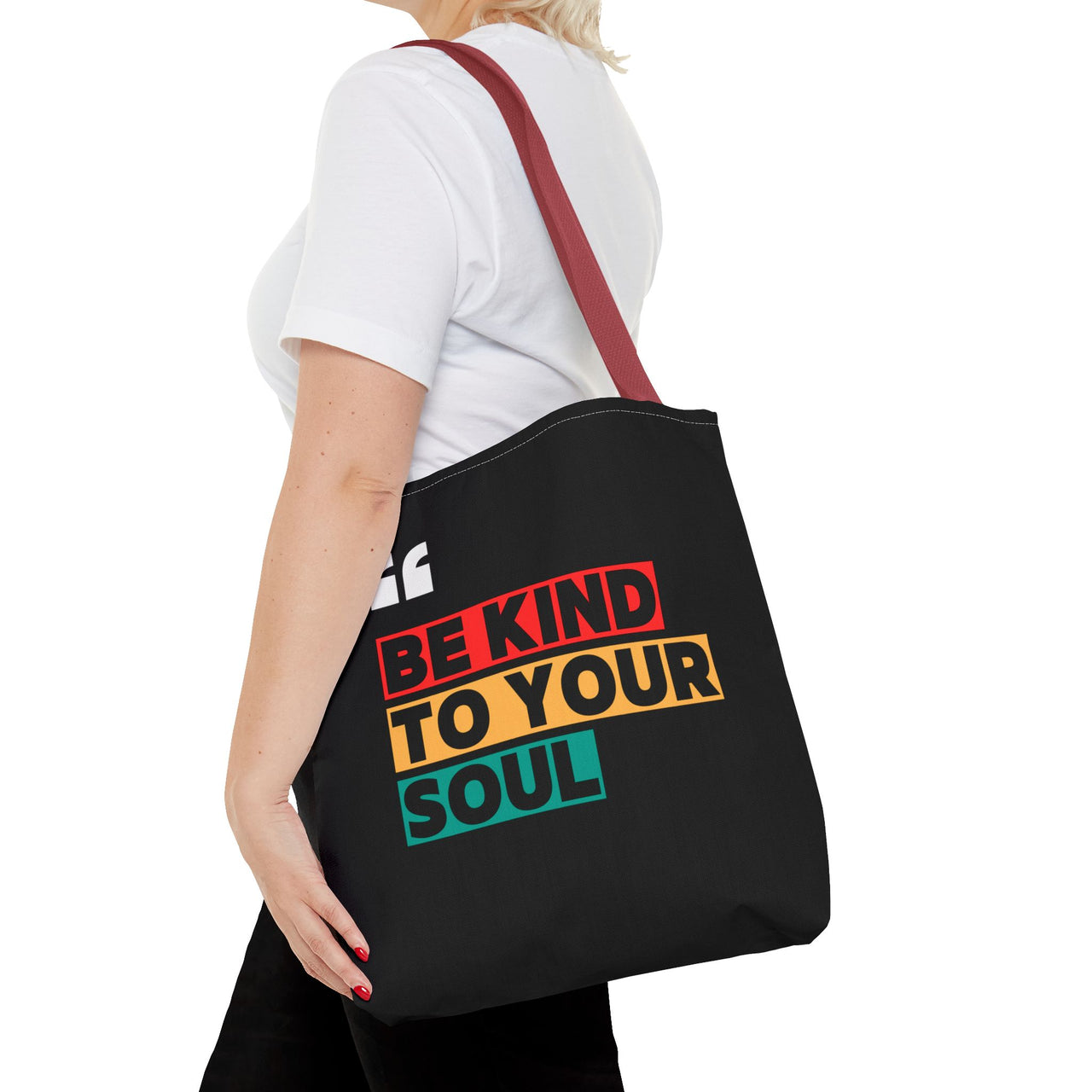 BE KIND TO YOUR SOUL - BAG