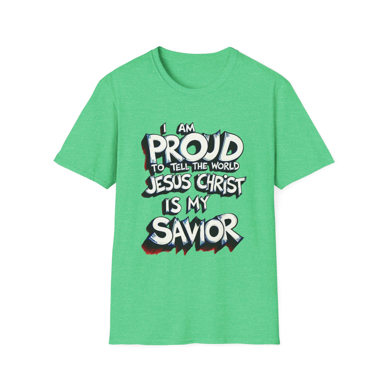 I AM PROUD JESUS CHRIST IS MY SAVIOR - TEE