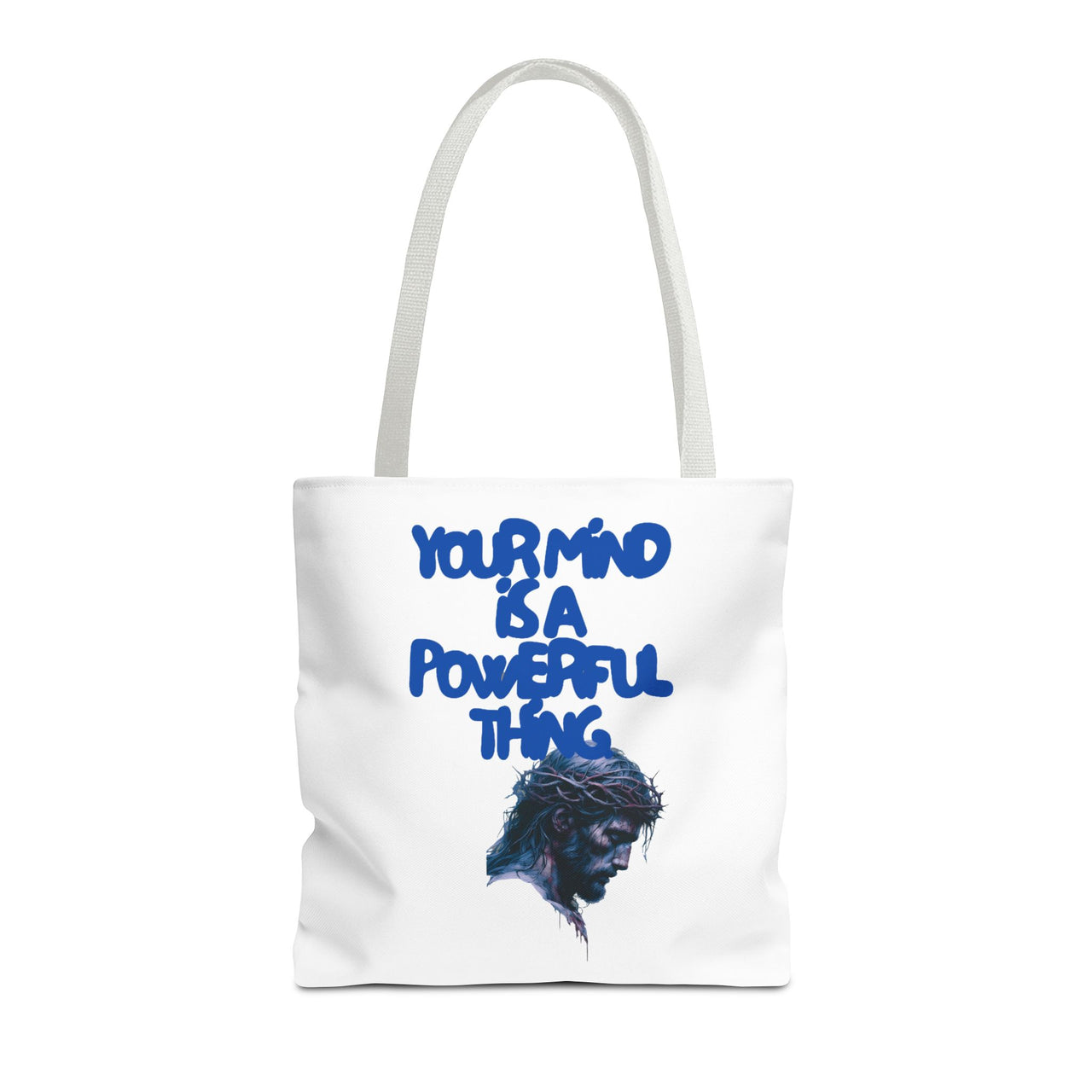 YOUR MIND IS A POWERFUL THING - BAG