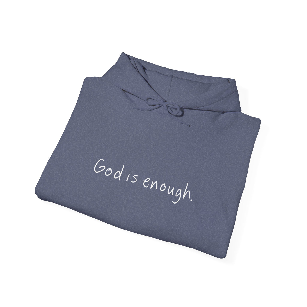 GOD IS ENOUGH - HOODIE