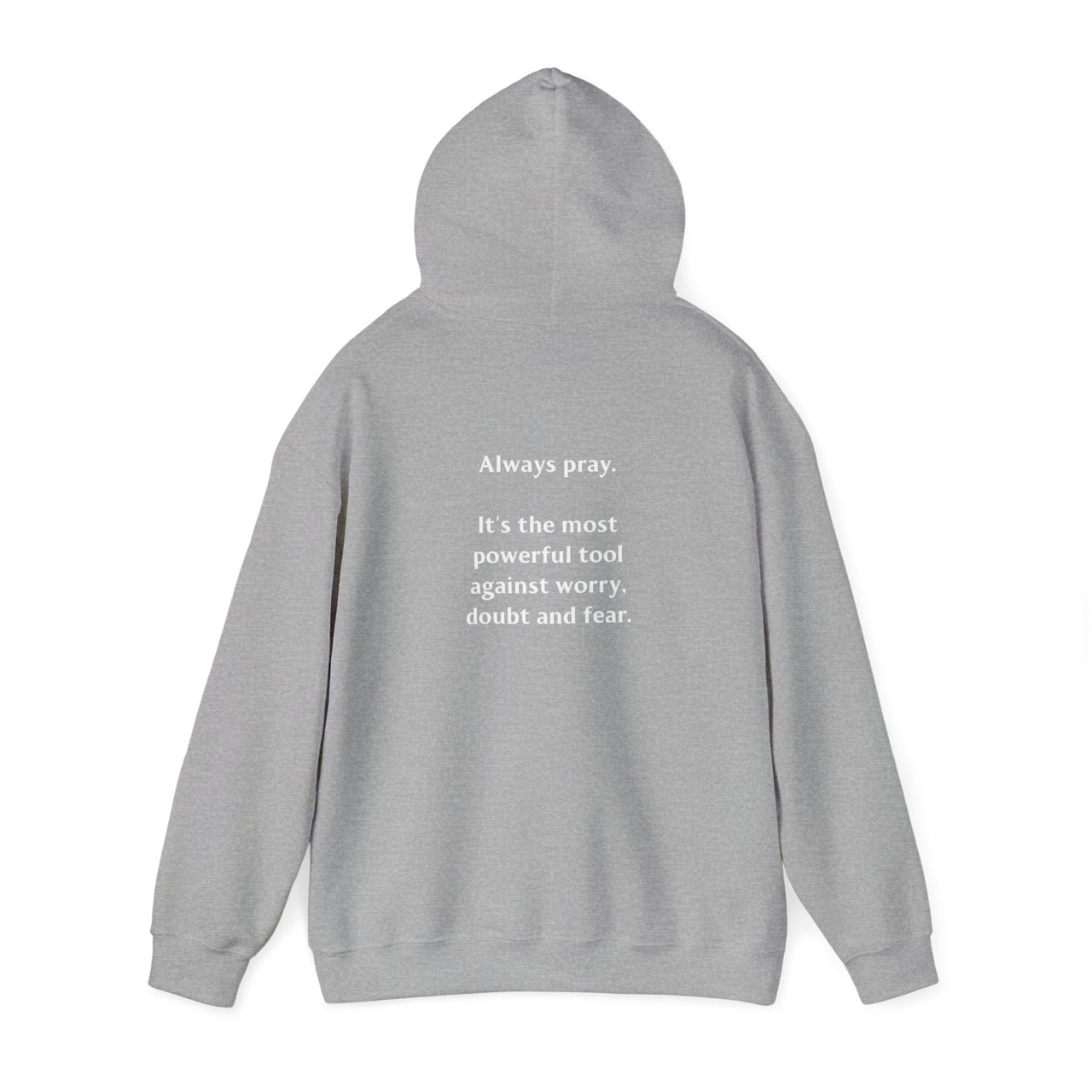 ALWAYS PRAY - HOODIE