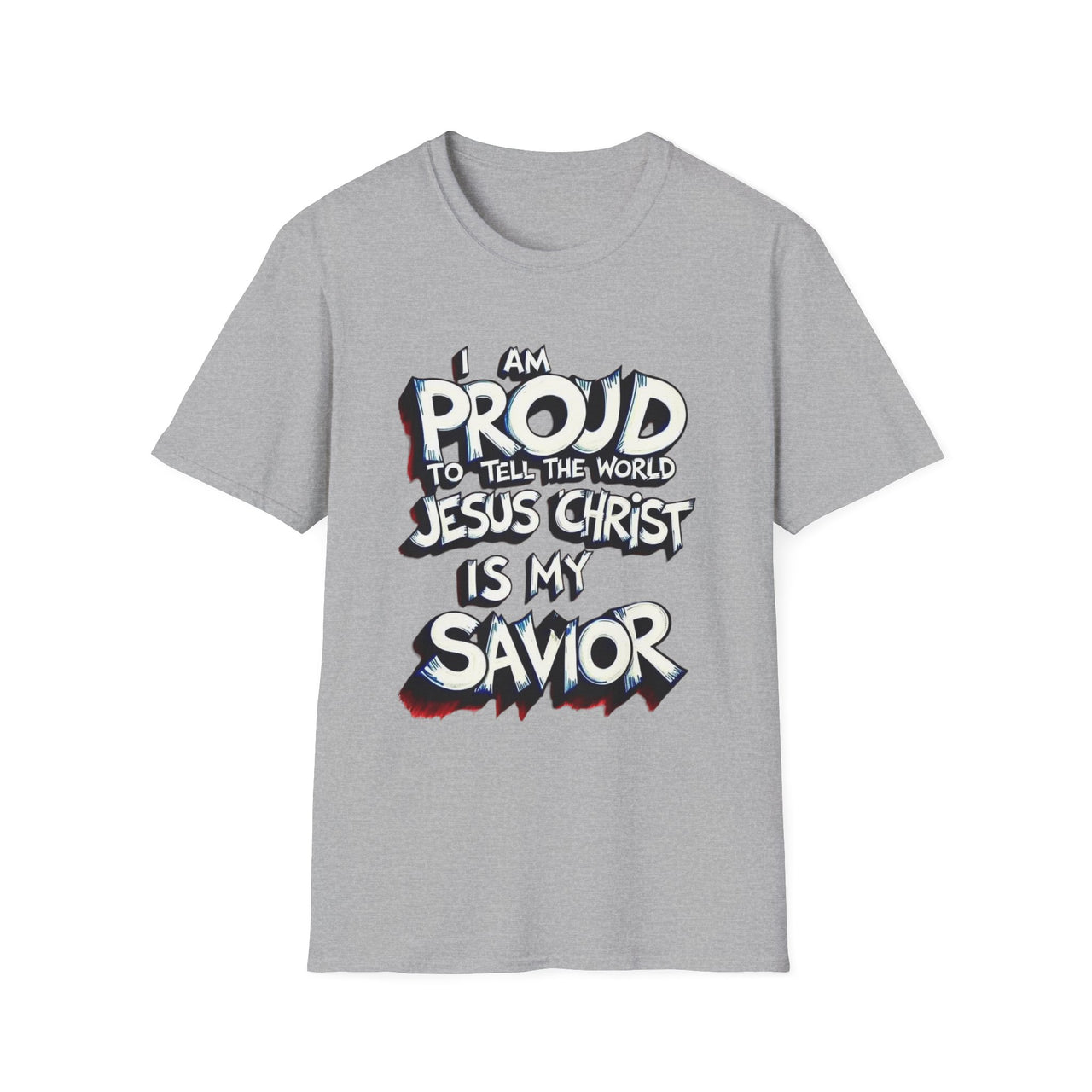 I AM PROUD JESUS CHRIST IS MY SAVIOR - TEE