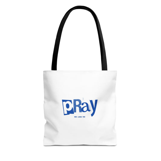 PRAY GOD LOVES YOU - BAG