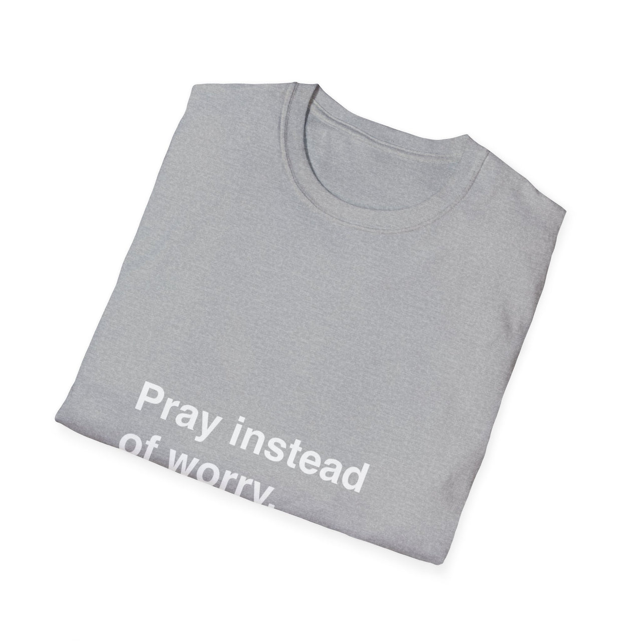 PRAY INSTEAD OF WORRY - TEE