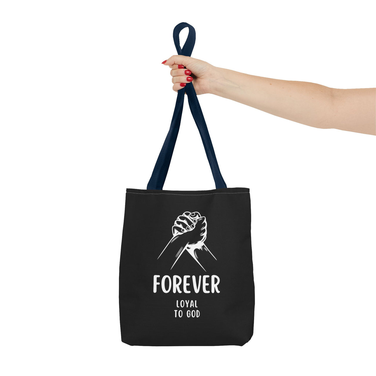 FOREVER LOYAL TO GOD - BAG