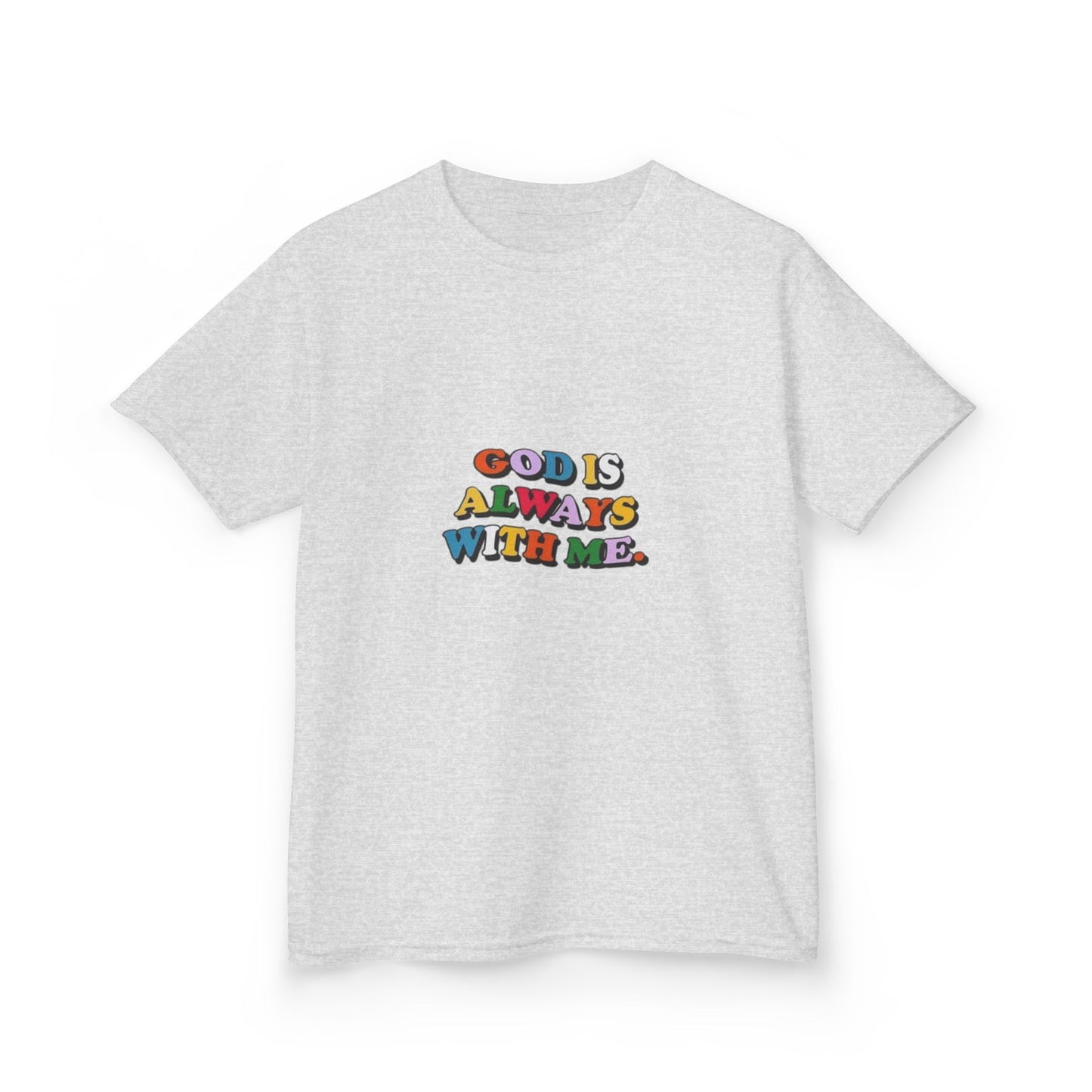 GOD IS ALWAYS WITH ME - KIDS TEE