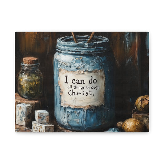 I CAN DO ALL THINGS THROUGH CHRIST - CANVAS