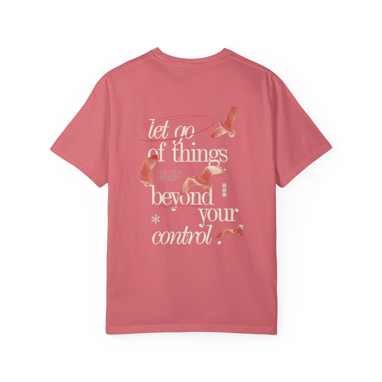 LET GO OF THINGS BEYOND YOUR CONTROL - TEE