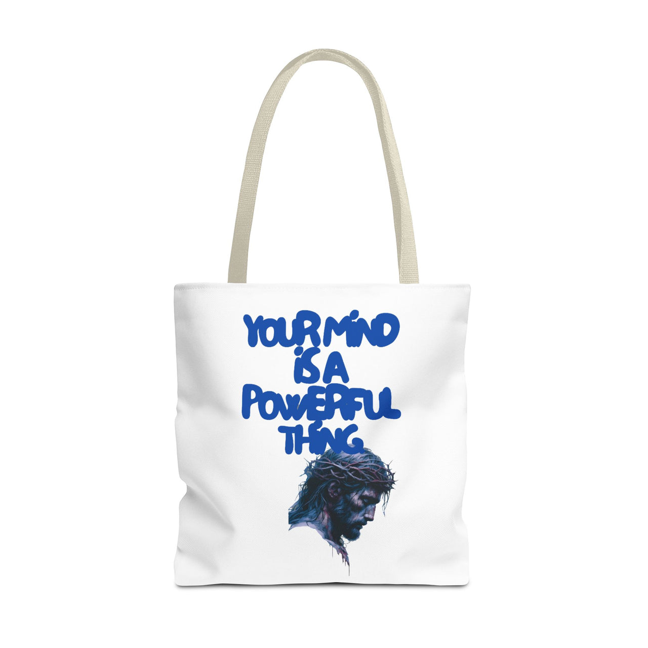 YOUR MIND IS A POWERFUL THING - BAG