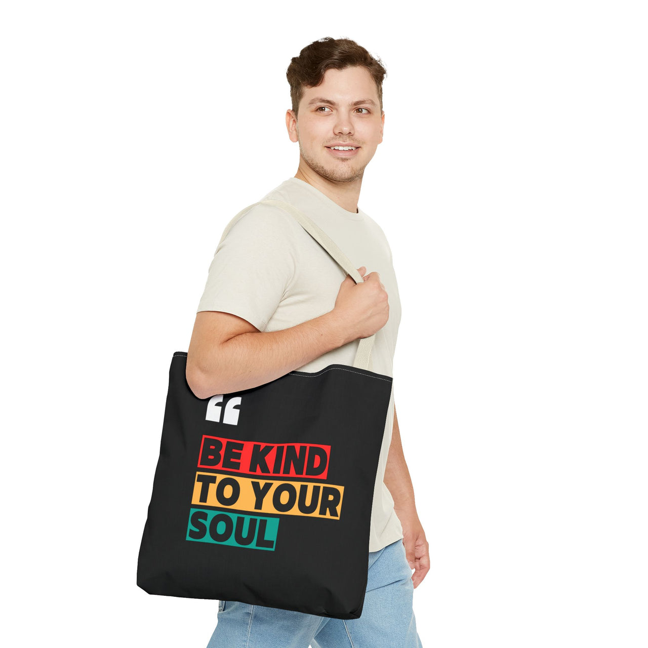 BE KIND TO YOUR SOUL - BAG