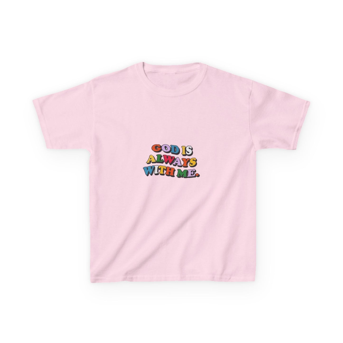 GOD IS ALWAYS WITH ME - KIDS TEE
