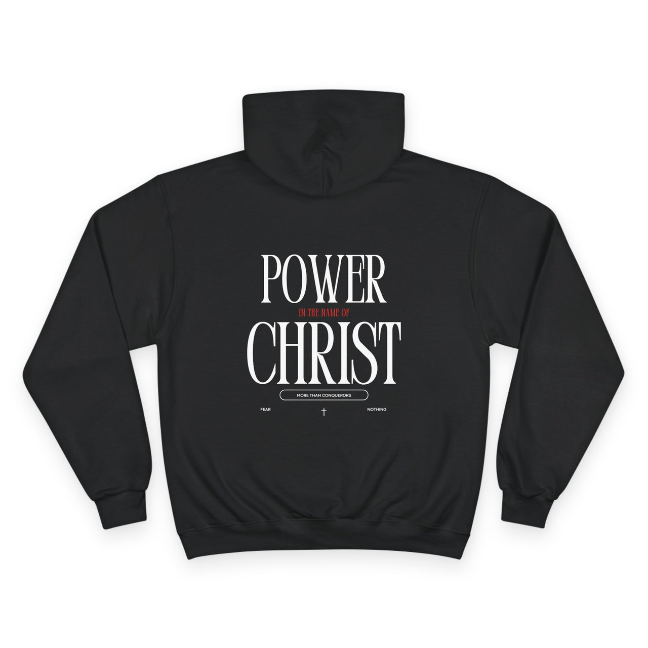 POWER OF CHRIST - CHAMPION HOODIE