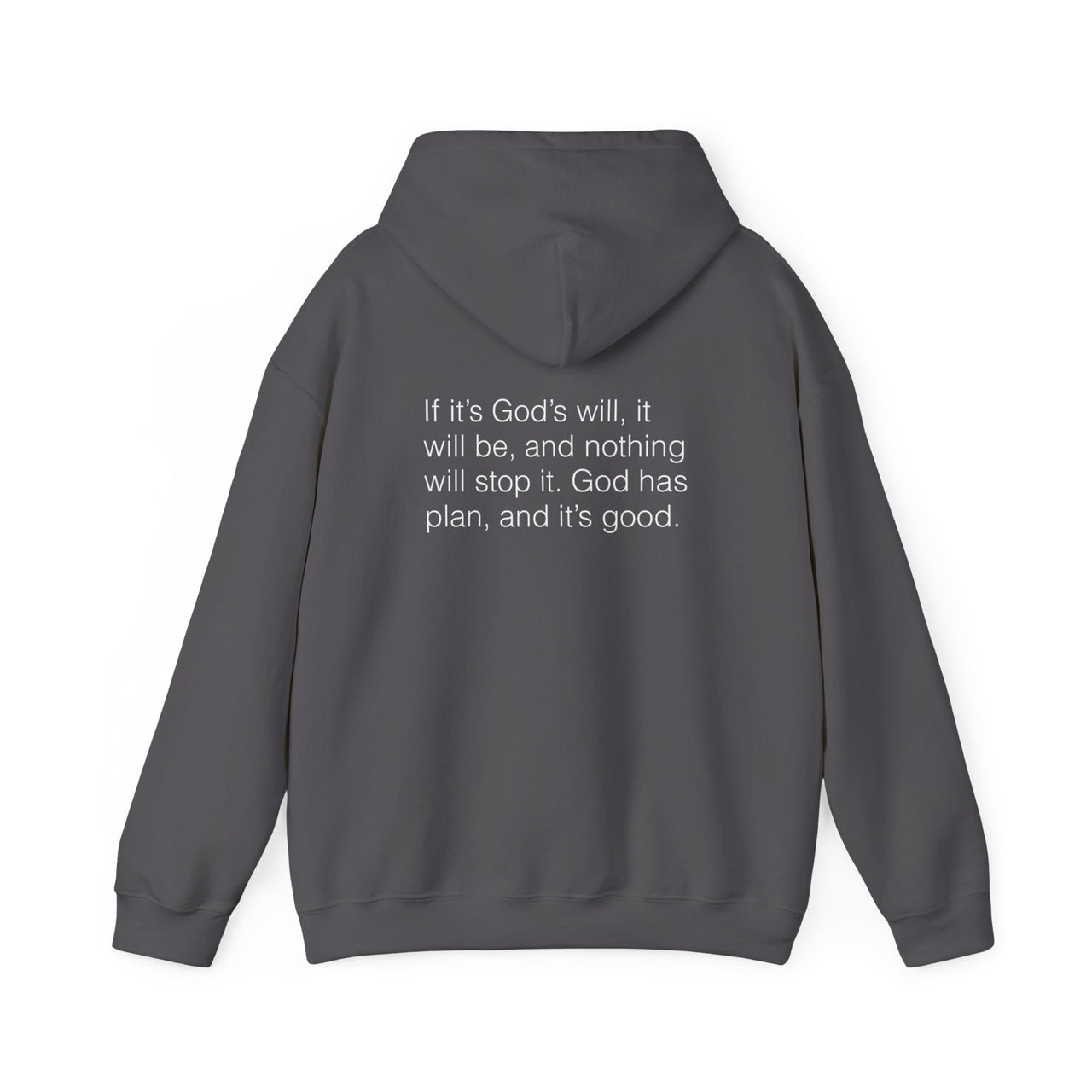 IF ITS GODS WILL - HOODIE