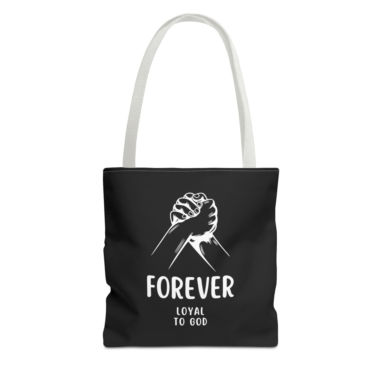 FOREVER LOYAL TO GOD - BAG