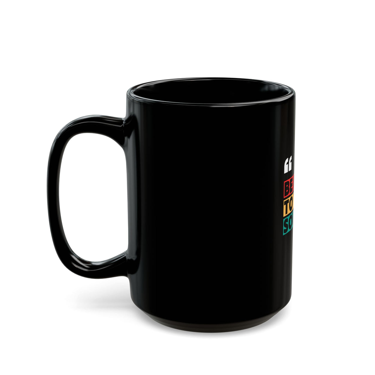 BE KIND TO YOUR SOUL - BLACK MUG