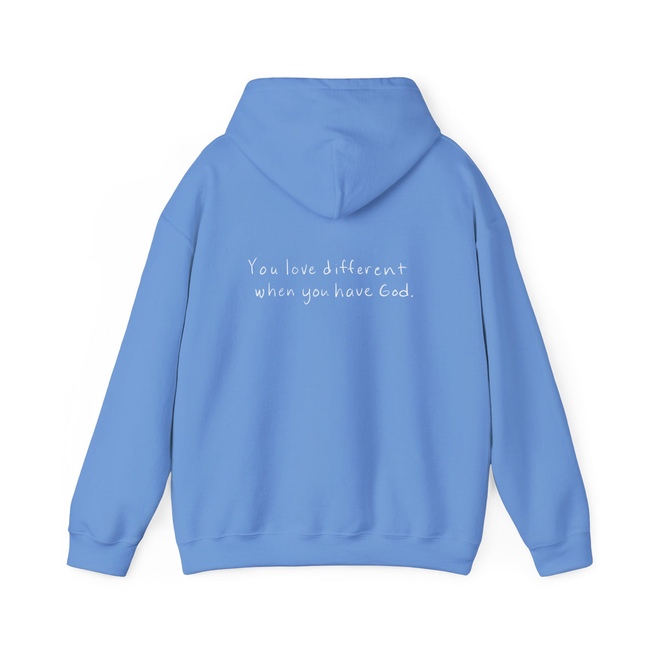 YOU LOVE DIFFERENT WHEN YOU HAVE GOD - HOODIE