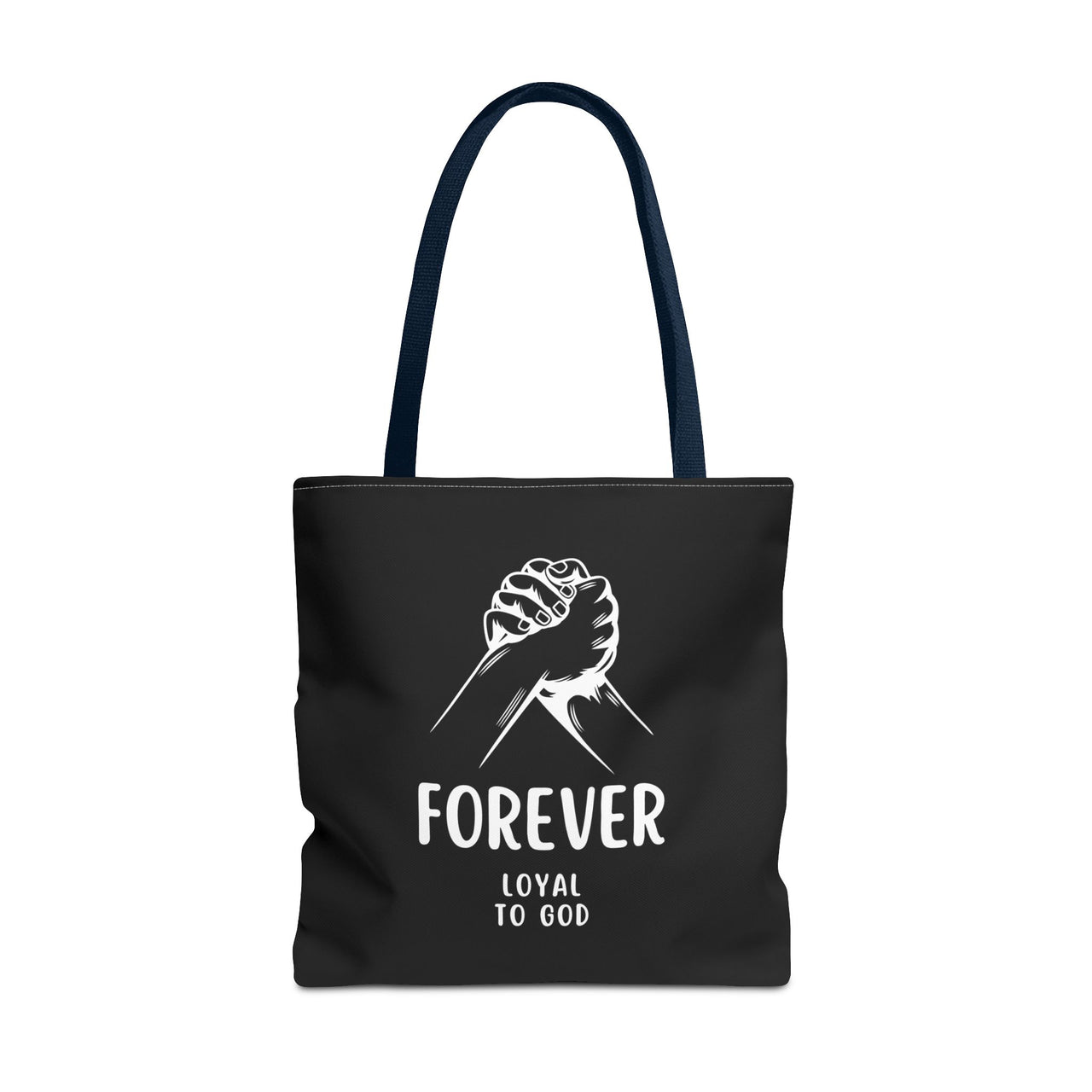 FOREVER LOYAL TO GOD - BAG