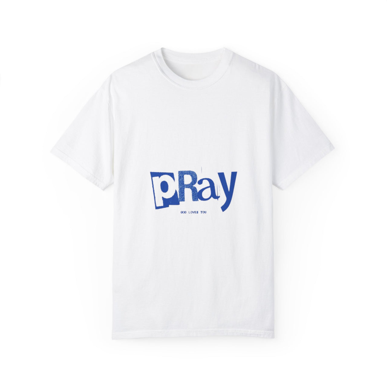 PRAY JESUS LOVES YOU - TEE