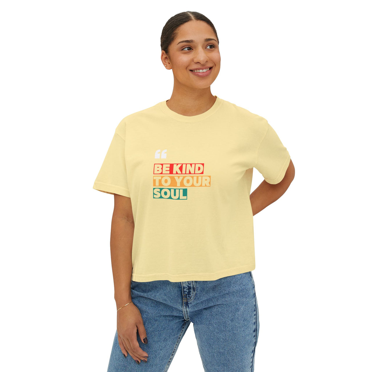 BE KIND TO YOUR SOUL - BOXY TEE