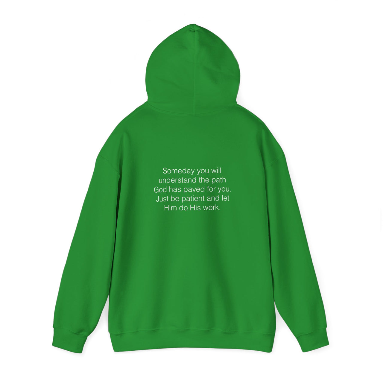 SOMEDAY YOU WILL UNDERSTAND YOUR PATH - HOODIE