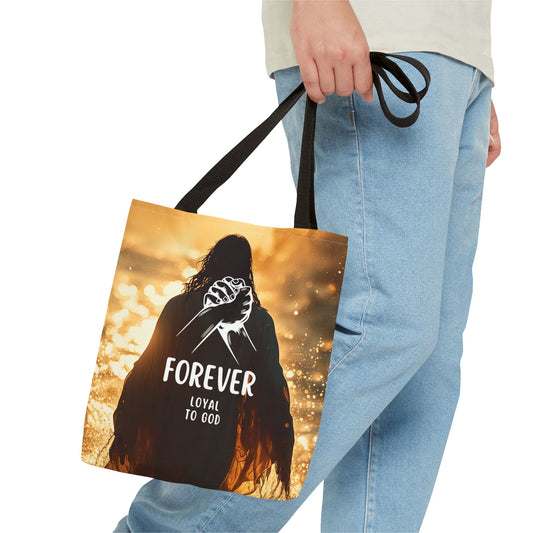 FOREVER LOYAL TO GOD - BAG