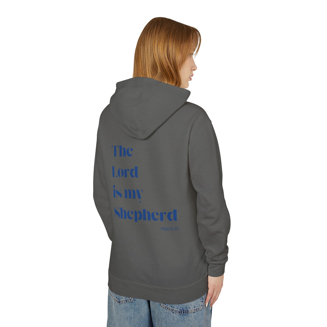 THE LORD IS MY SHEPERD - HOODIE