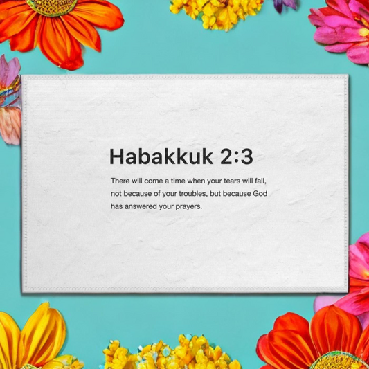 THERE WILL COME A TIME WHERE YOUR TEARS WILL FALL HABAKKUK 2:3 - RUG