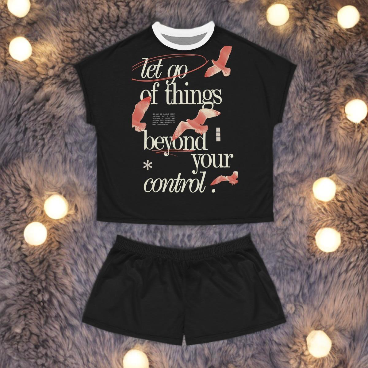 LET GO OF THINGS BEYOND YOUR CONTROL - PAJAMA SET