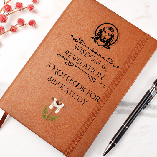 WISDOM & REVELATION - A NOTEBOOK FOR BIBLE STUDY