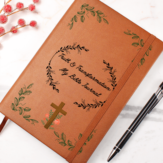 TRUTH & TRANSFORMATION - MY BIBLE JOURNAL - LEATHER JOURNAL