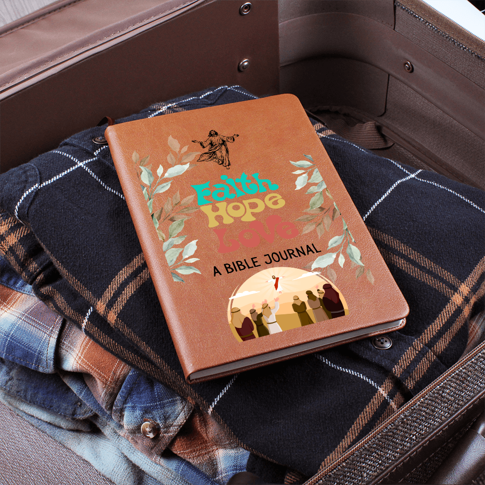 FAITH HOPE LOVE - A BIBLE JOURNAL - LEATHER JOURNAL