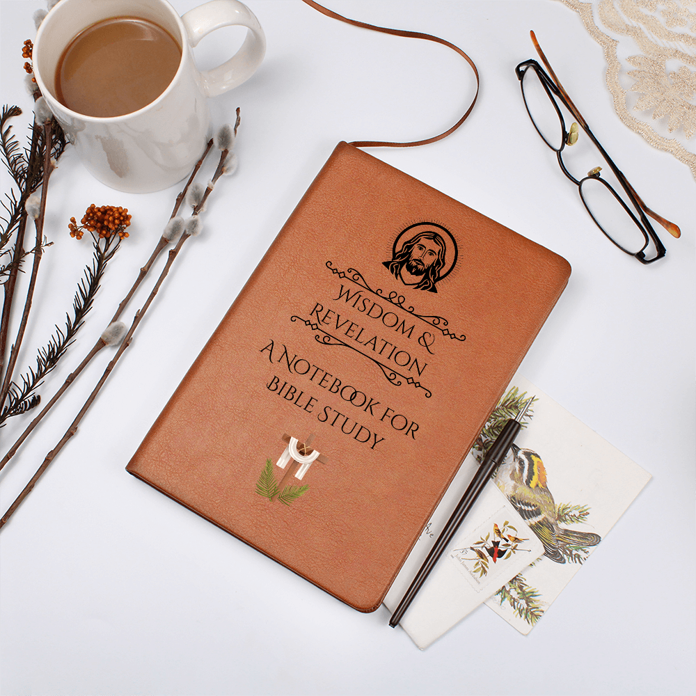 WISDOM & REVELATION - A NOTEBOOK FOR BIBLE STUDY