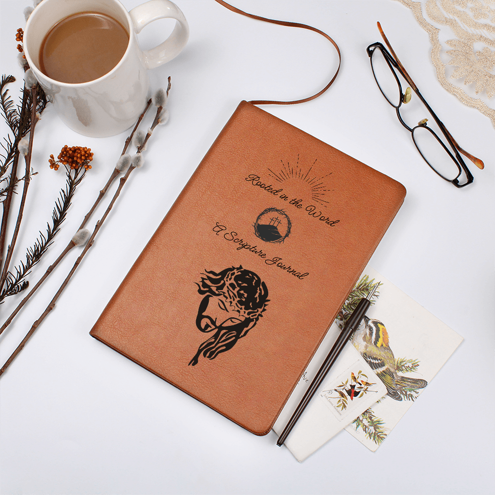 ROOTED IN THE WORD - A SCRIPTURE JOURNAL - LEATHER JOURNAL