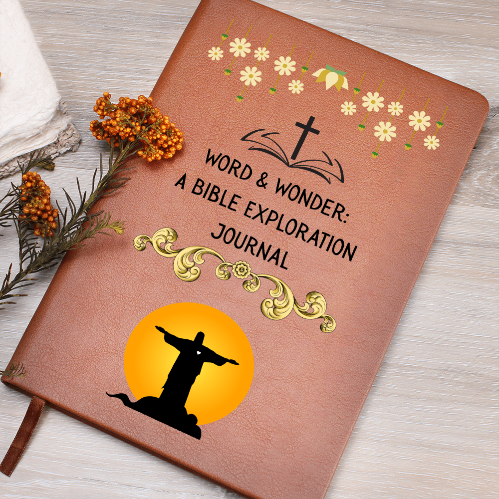 WORD & WONDER - A BIBLE EXPLORATION JOURNAL - LEATHER JOURNAL