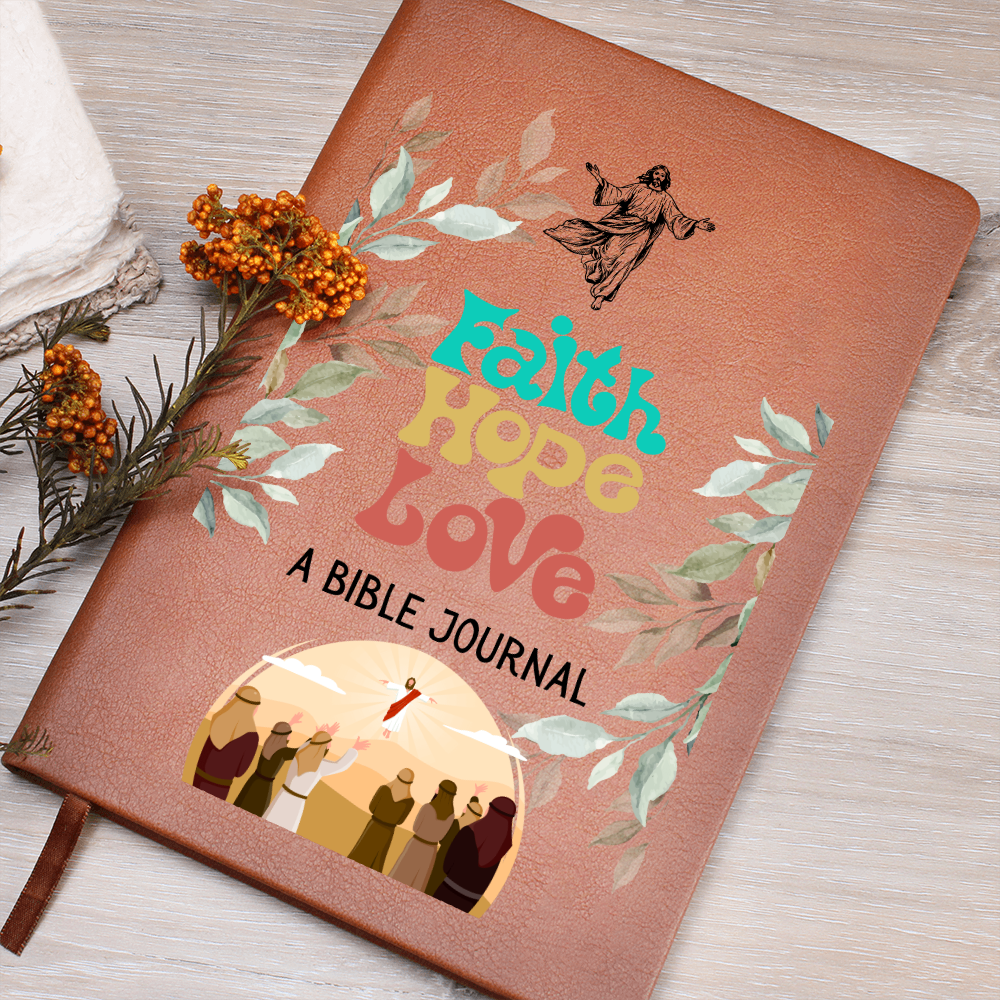 FAITH HOPE LOVE - A BIBLE JOURNAL - LEATHER JOURNAL