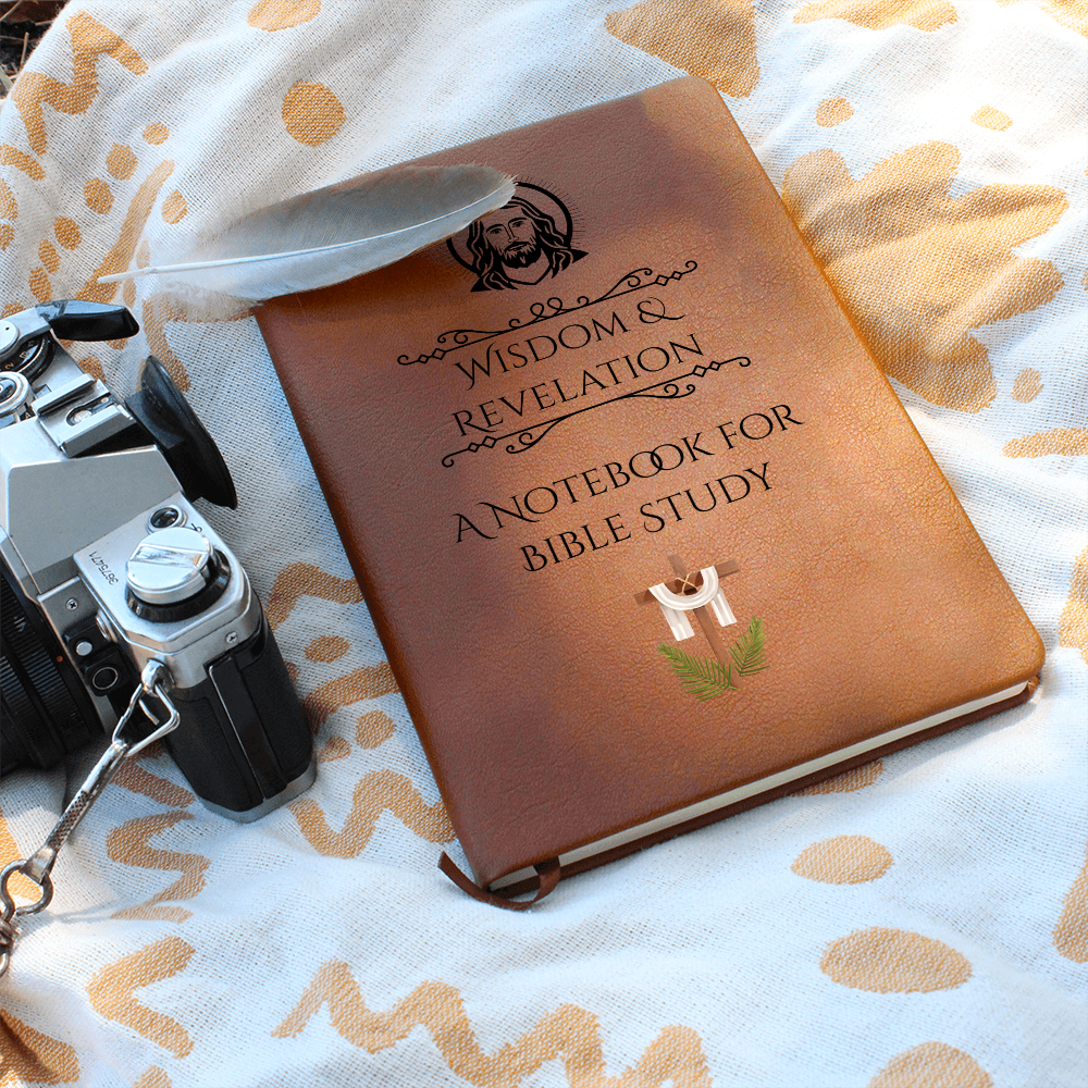 WISDOM & REVELATION - A NOTEBOOK FOR BIBLE STUDY