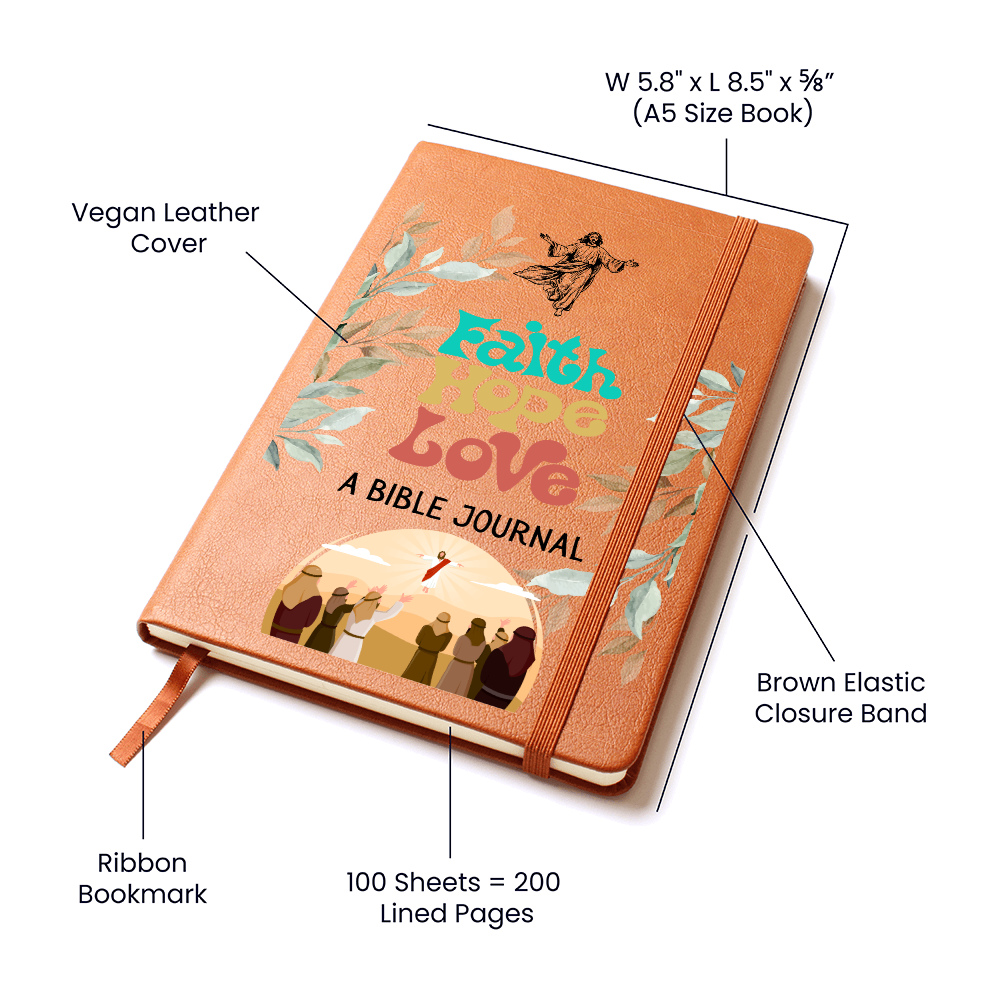FAITH HOPE LOVE - A BIBLE JOURNAL - LEATHER JOURNAL