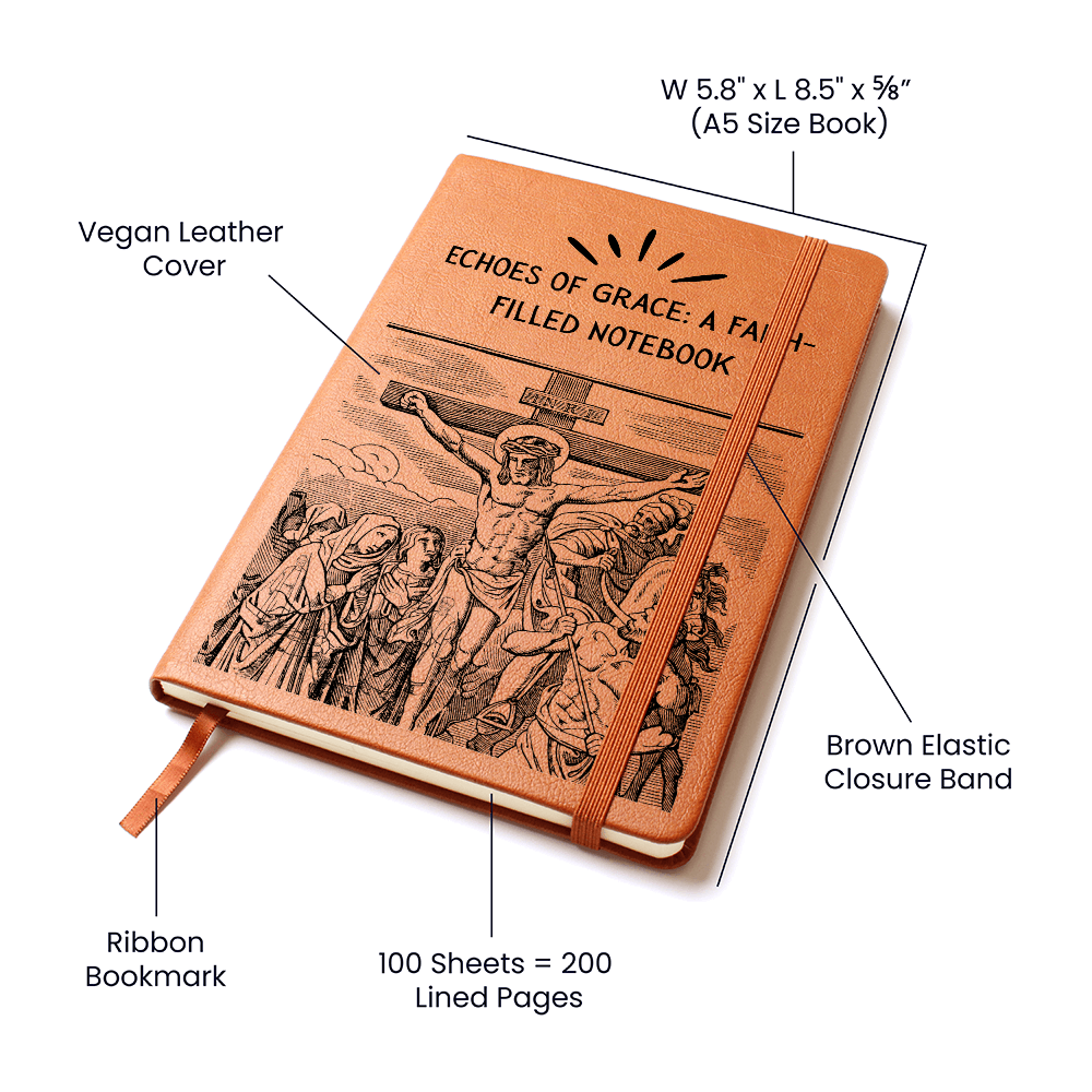 ECHOES OF GRACE - A FAITH FILLED NOTEBOOK - LEATHER JOURNAL
