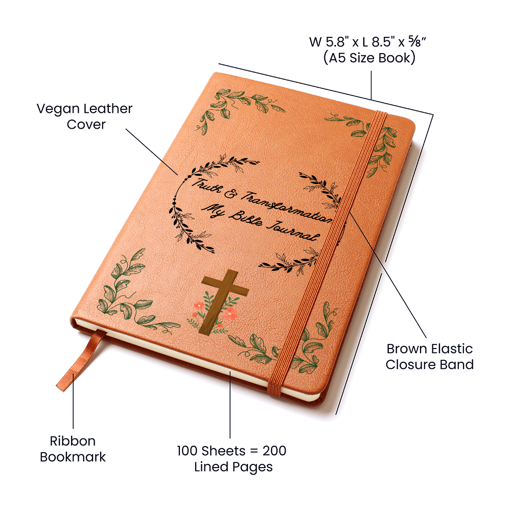 TRUTH & TRANSFORMATION - MY BIBLE JOURNAL - LEATHER JOURNAL