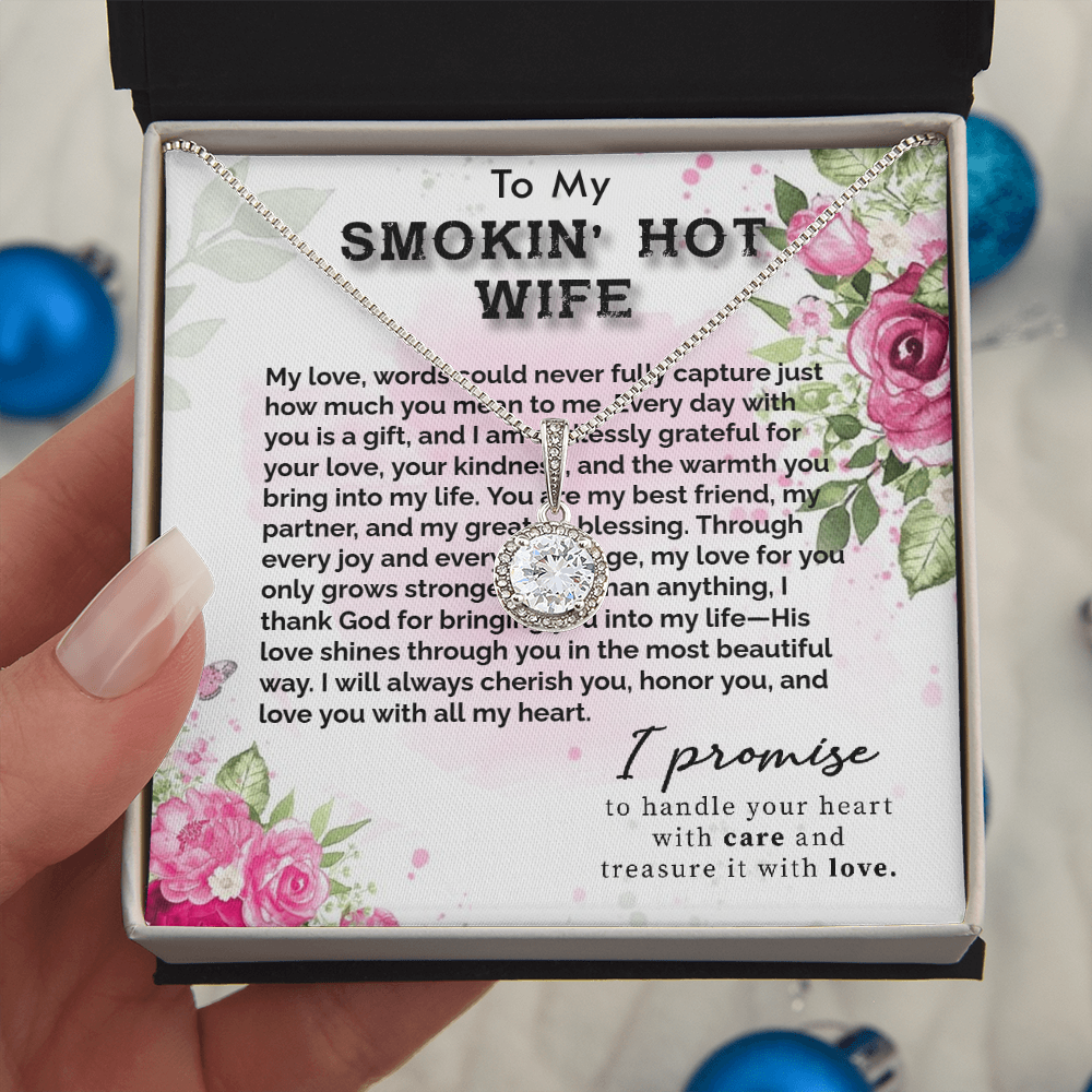 TO MY SMOKIN HOT WIFE - ETERNAL HOPE NECKLACE GIFT SET
