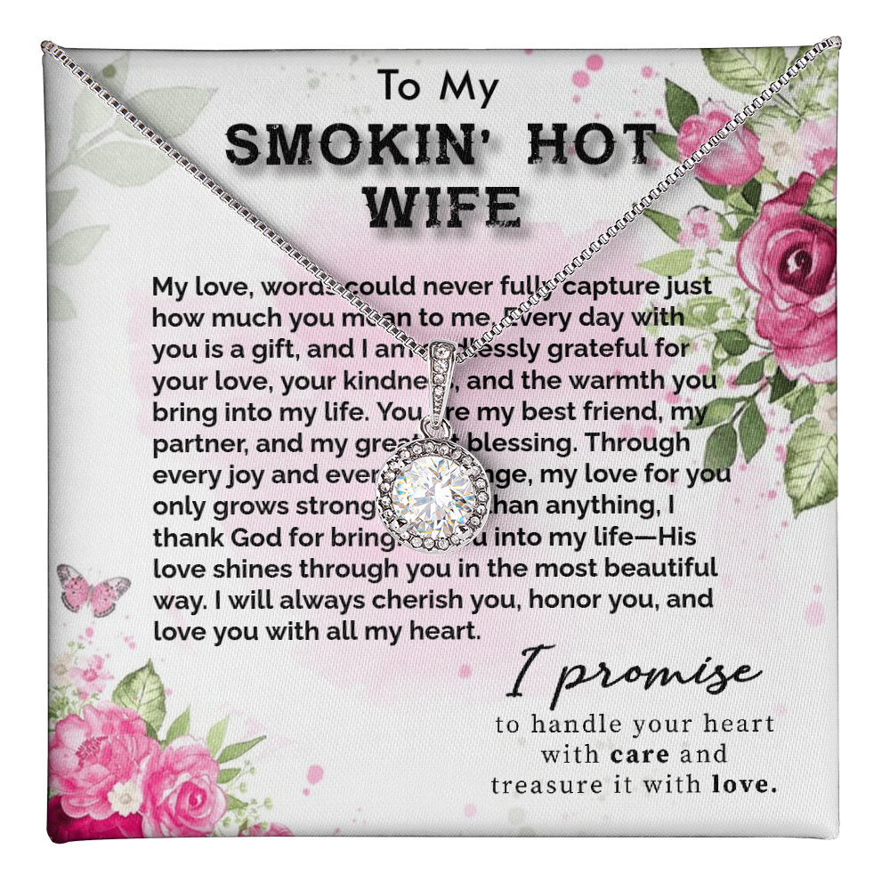 TO MY SMOKIN HOT WIFE - ETERNAL HOPE NECKLACE GIFT SET