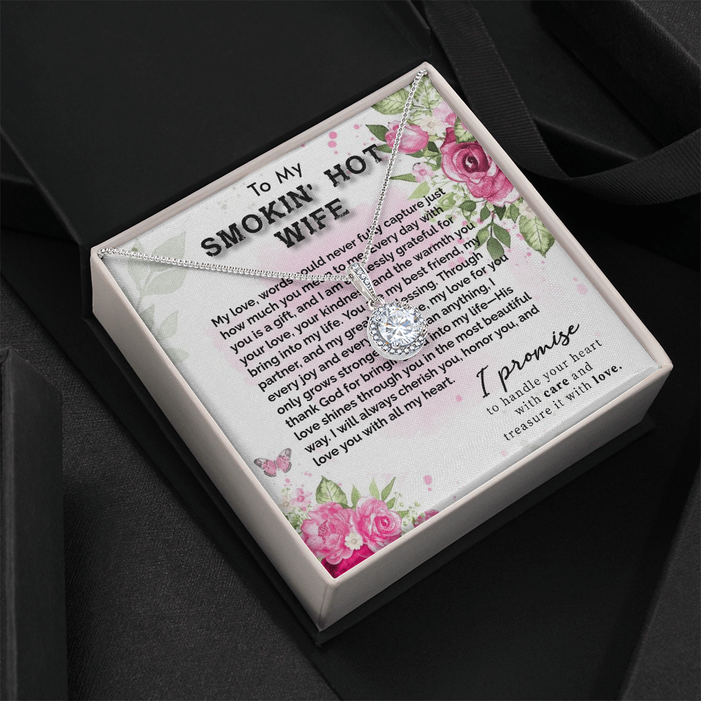 TO MY SMOKIN HOT WIFE - ETERNAL HOPE NECKLACE GIFT SET