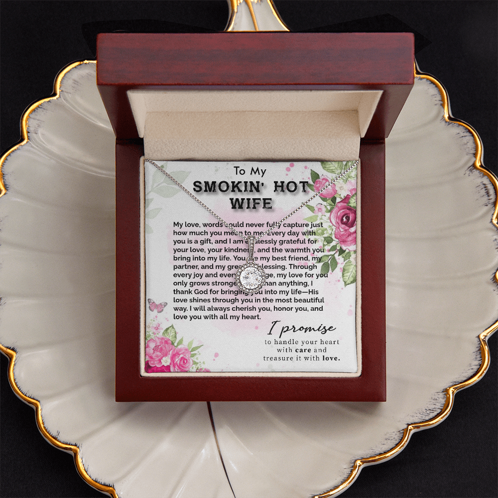 TO MY SMOKIN HOT WIFE - ETERNAL HOPE NECKLACE GIFT SET