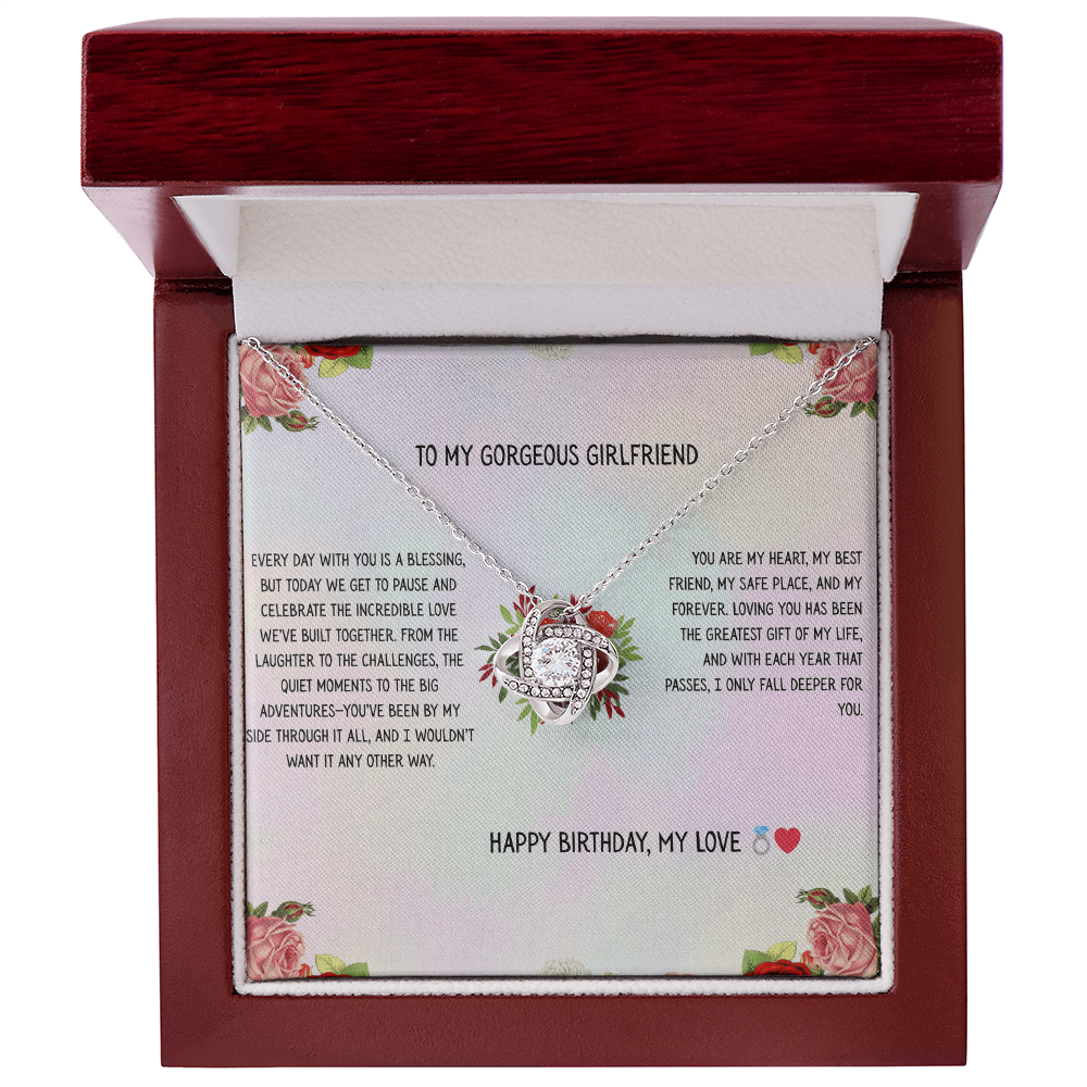 TO MY GORGEOUS GIRLFRIEND - HAPPY BIRTHDAY MY LOVE - LOVE KNOT NECKLACE GIFT SET