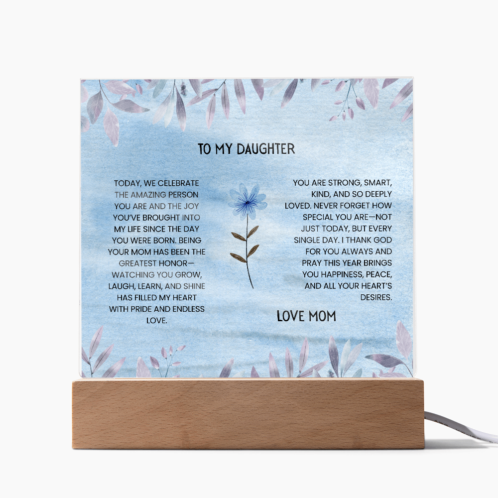 TO MY DAUGHTER - LOVE MOM - ACRYLLIC LED GIFT