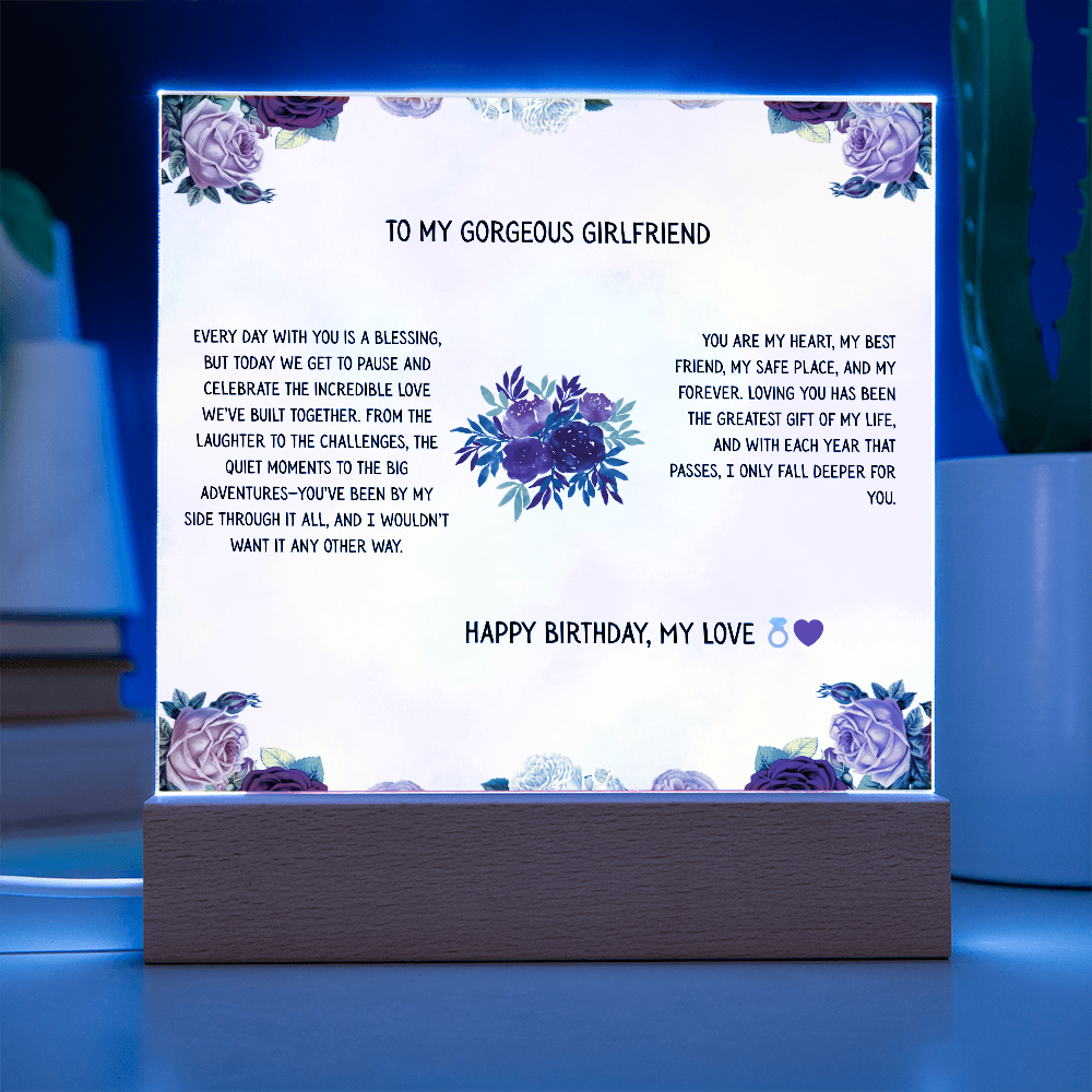 TO MY GORGEOUS GIRLFRIEND - HAPPY BIRTHDAY MY LOVE - ACRYLLIC LED GIFT