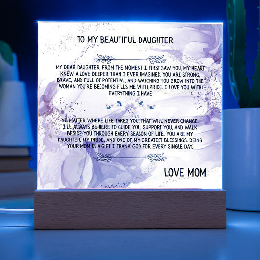 TO MY BEAUTIFUL DAUGHTER - LOVE MOM - ACRYLLIC LED GIFT