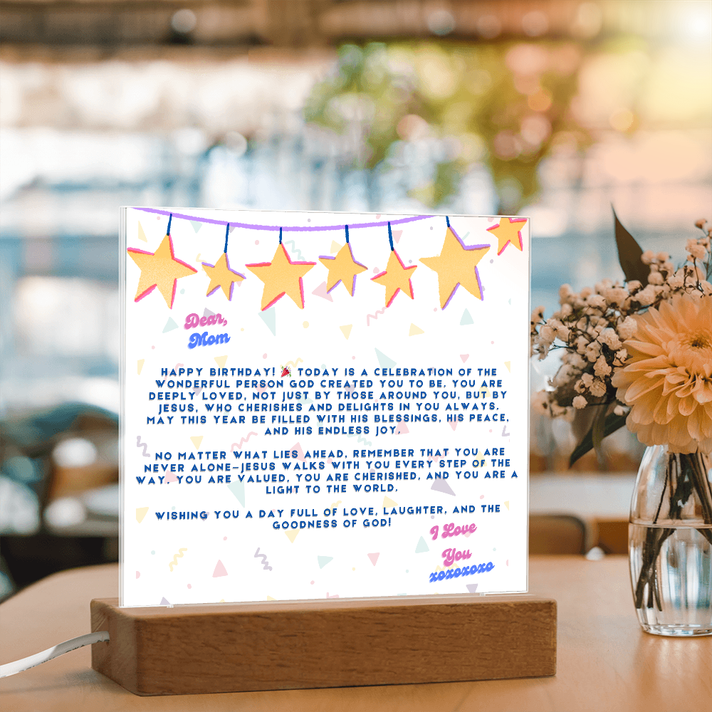 DEAR MOM , HAPPY BIRTHDAY I LOVE YOU - ACYRILLIC LED GIFT