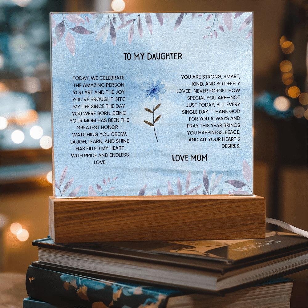 TO MY DAUGHTER - LOVE MOM - ACRYLLIC LED GIFT